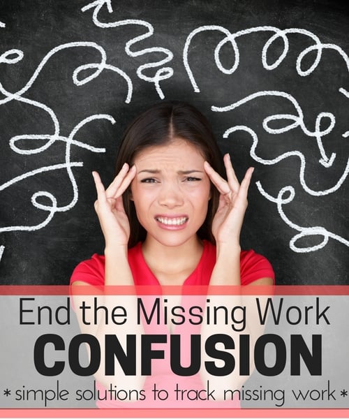 end the missing work confusing: simple solutions to track missing work