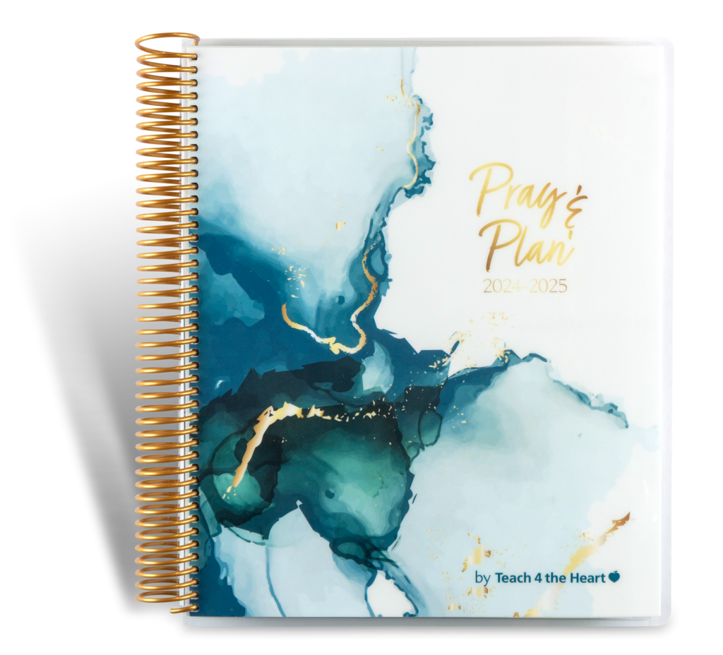 Planner for Christian Teachers: Pray & Plan - Teach 4 the Heart